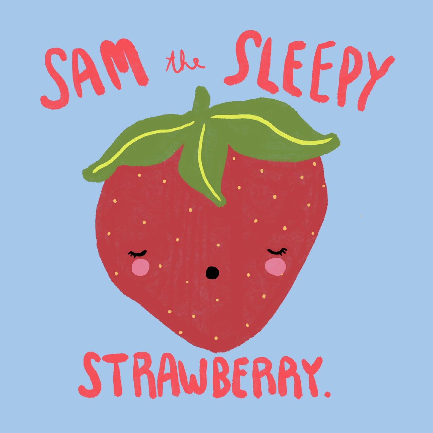 Sam the Sleepy Strawberry - DIY Craft Kit - SLOLife Studio & Mercantile